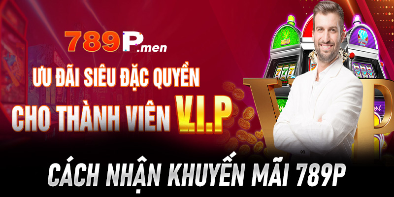 Cách nhận khuyến mãi 789p